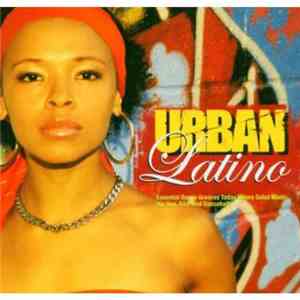 Various - Urban Latino - Essential Barrio Grooves Today Where Salsa Meets H ...