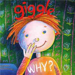 WHY?  - Giggle