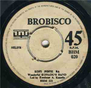 Wonderful Konadu's Band - Kofi Fofie Ba / Meregu Nsa