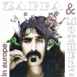 Zappa & Mothers - In Europe