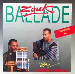 Zouk Ballade - Eric Grosol / Jean-Claude Raumel - Volume III - Kouté Tchey ...