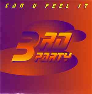 3rd Party - Can You Feel It
