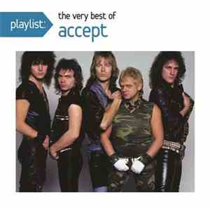 Accept - Playlist: The Very Best Of Accept