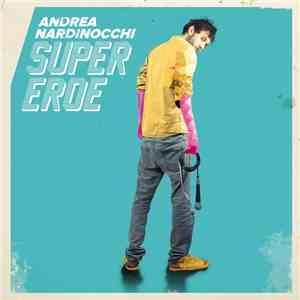 Andrea Nardinocchi - Supereroe