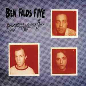 Ben Folds Five - Whatever And Ever Amen