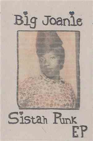 Big Joanie - Sistah Punk EP