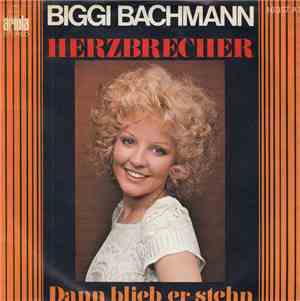 Biggi Bachmann - Herzbrecher