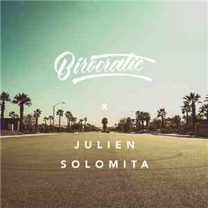 Birocratic x Julien Solomita - Birocratic x Julien Solomita