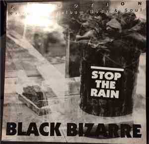 Black Bizarre - Stop The Rain
