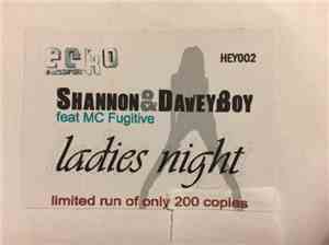 Davey Boy & Shannon Feat. MC Fugitive - Ladies Night
