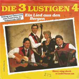 Die 3 Lustigen 4 - Ein Lied Aus Den Bergen / Hans Ziag Doch A Lederhosn An