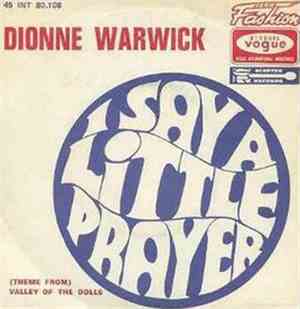 Dionne Warwick - I Say A Little Prayer / (Theme From) Valley Of The Dolls