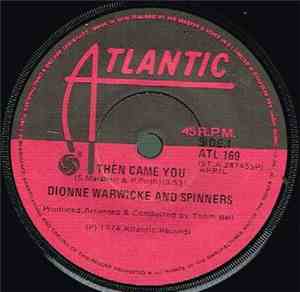 Dionne Warwicke And The Detroit Spinners - Then Came You