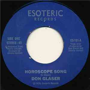 Don Glaser - Horoscope Song / The Heartache Song