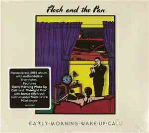Flash And The Pan - Early Morning Wake Up Call