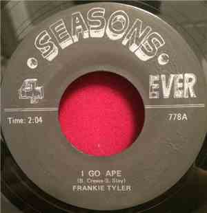 Frankie Tyler - I Go Ape / If You Care