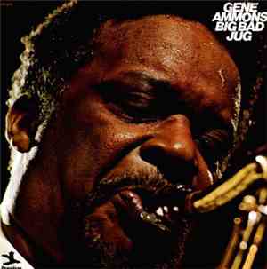 Gene Ammons - Big Bad Jug