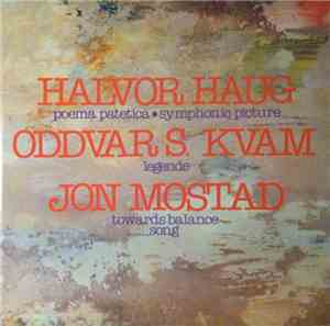 Halvor Haug, Oddvar S. Kvam, Jon Mostad - Contemporary Music From Norway