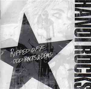 Hanoi Rocks - Ripped Off - Odd Tracks & Demos