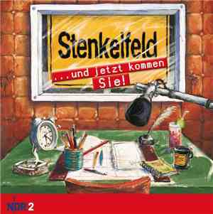 Harald Wehmeier, Detlef Gröning - Stenkelfeld - ... Und Jetzt kommen Sie!