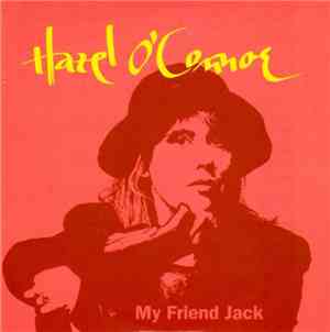 Hazel O'Connor - My Friend Jack