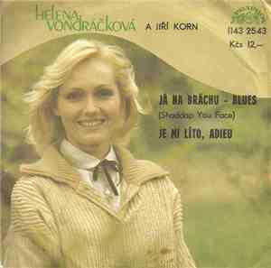 Helena Vondráčková A Jiří Korn - Já Na Bráchu - Blues (Shaddap You Face) /  ...