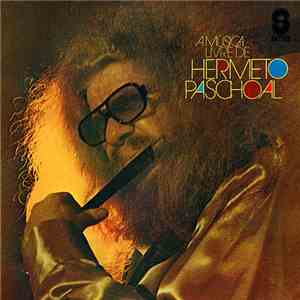 Hermeto Paschoal - A Música Livre De Hermeto Paschoal