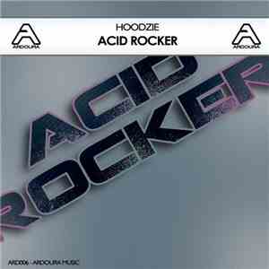 Hoodzie - Acid Rocker