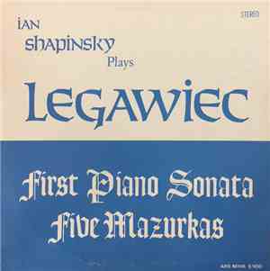 Ian Shapinsky Plays Legawiec - First Piano Sonata | Five Mazurkas