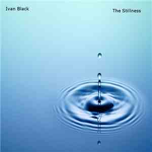 Ivan Black - The Stillness
