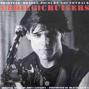 John Cafferty And The Beaver Brown Band - Eddie And The Cruisers (Original  ...