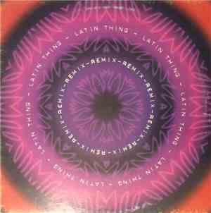 Latin Thing - Latin Thing (Remixes)