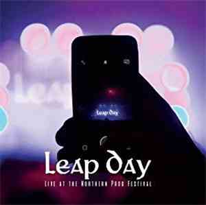 Leap Day - Live At The Northern Prog Festival