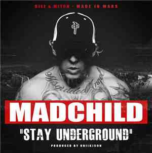 Madchild - Stay Underground
