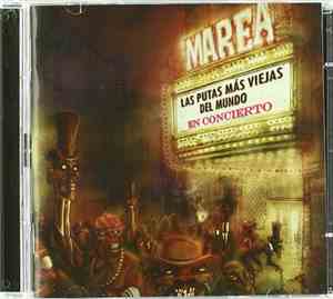 Marea - Las Putas Más Viejas Del Mundo (En Concierto)