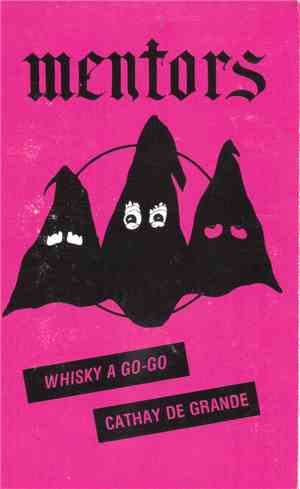 Mentors - Live At The Whisky / Cathe De Grande