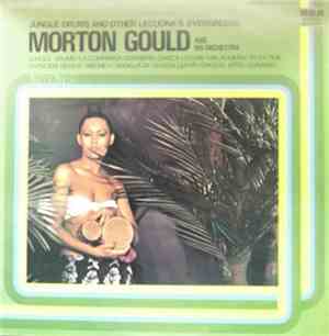 Morton Gould And His Orchestra - Jungle Drums And Other Lecuona's Evergreen ...