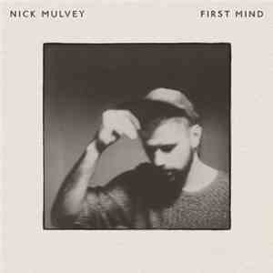 Nick Mulvey - First Mind