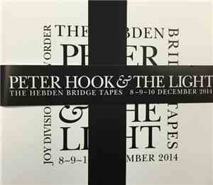 Peter Hook & The Light - The Hebden Bridge Tapes (8~9~10 December 2014)