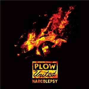 Plow United - Narcolepsy