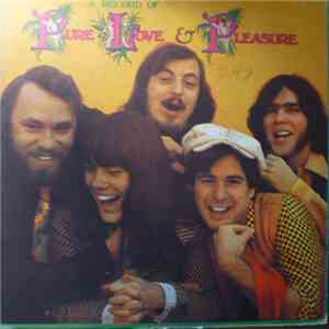 Pure Love & Pleasure - A Record Of Pure Love & Pleasure