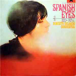 Roberto Delgado Orchestra - Spanish Eyes