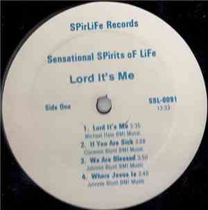 Sensational Spirits Of Life - Lord It's Me