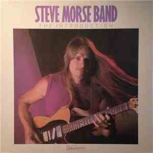 Steve Morse Band - The Introduction