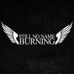 Still No Name - Burning