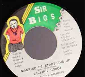 Talking Robot - Mankind Fe Start Live Up