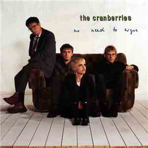 The Cranberries - No Need To Argue