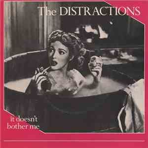 The Distractions - It Doesn't Bother Me