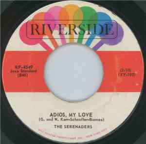 The Serenaders - Adios, My Love / Two Lovers Make One Fool