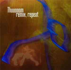 Thuuooom - remix, repeat